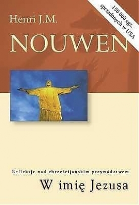 W imię Jezusa - Henri J. M. Nouwen