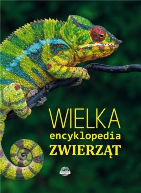 Wielka encyklopedia zwierząt - Opracowanie zbiorowe