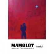 Mamolot - Joanna Ostaszewska
