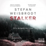 Stalker
	 (Audiobook) Weisbrodt Stefan