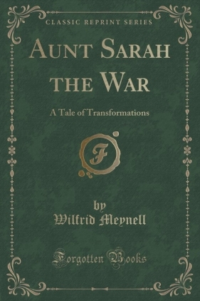Aunt Sarah the War - Meynell Wilfrid
