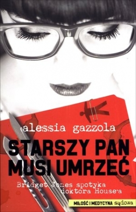 Starszy pan musi umrzeć - Alessia Gazzola