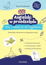 Angielski w przedszkolu. Gry i zabawy na dni wyjątkowe - Daria Powałowska