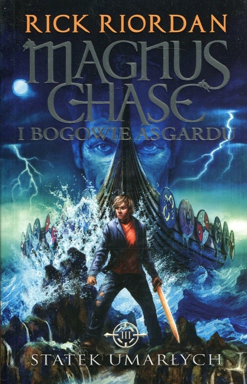 Magnus Chase i bogowie Asgardu Tom 3