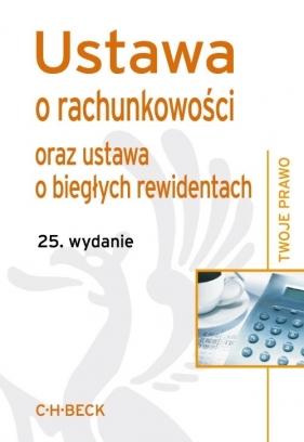 Ustawa o rachunkowości oraz ustawa o biegłych rewidentach