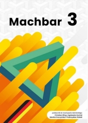 Machbar 3 Podręcznik - praca zbiorowa