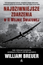 Najdziwniejsze zdarzenia w II wojnie światowej - William Breuer
