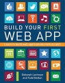Build Your First Web App Learn to Build Your First Web Applications From Levinson Deborah, Belton Todd