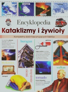 Encyklopedia Kataklizmy i żywioły - Opracowanie zbiorowe