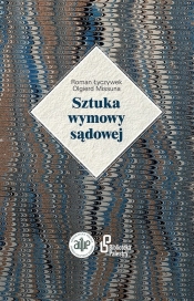 Sztuka wymowy sądowej - Łyczywek Roman, Missuna Olgierd