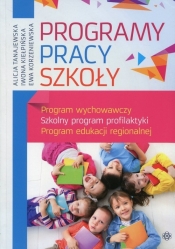 Program pracy szkoły - Iwona Kiełpińska, Alicja Tanajewska