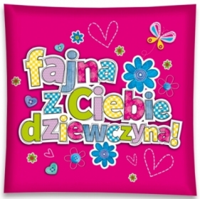 Poduszka-Fajna dziewczyna