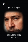 Człowiek z blizną Jerzy Edigey