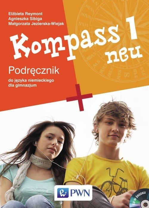 Kompass 1 neu Podręcznik do języka niemieckiego dla gimnazjum z płytą CD Jezierska-Wiejak Małgorzata, Reymont Elżbieta, Sibiga Agnieszka
