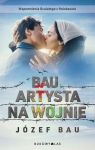  Bau. Artysta na wojnie