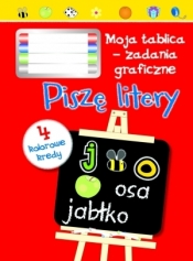 Piszę litery. Moja tablica - zadania graficzne + 4 kolorowe kredy - Opracowanie zbiorowe