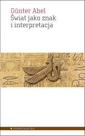 Świat jako znak i interpretacja
