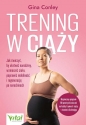 Trening w ciąży - Gina Conley