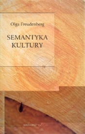 Semantyka kultury - Freudenberg Olga
