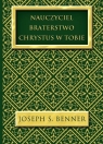 Nauczyciel Braterstwo Chrystus w Tobie Benner Joseph S.