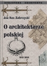 O architekturze polskiej Sas-Zubrzycki Jan