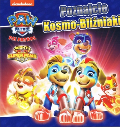 Psi Patrol nr 36 Poznajcie Kosmo-Bliźniaki!