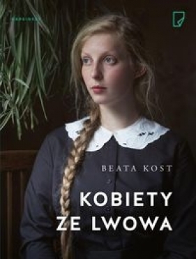 Kobiety ze Lwowa - Kost Beata