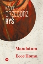Mandatum. Ecce Homo - Grzegorz Ryś
