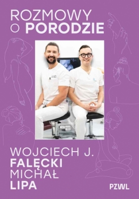 Rozmowy o porodzie - Michał Lipa .
