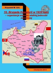 10 Brygada Kawalerii w 1939 roku - Gaj Krzysztof Marek