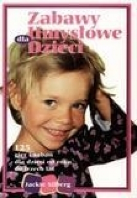 Zabawy umysłowe dla dzieci - Silberg Jackie<br />