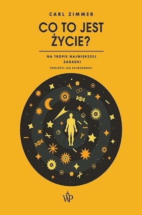 Co to jest życie? - Carl Zimmer