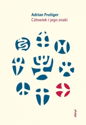 Człowiek i jego znaki - Adrian Frutiger