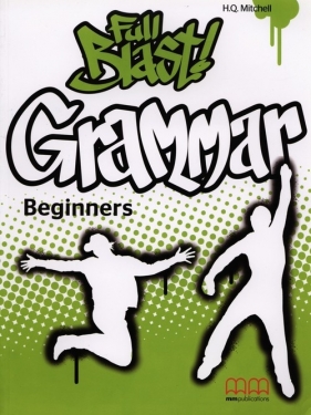 Full Blast Grammar Beginners - H. Q. Mitchell