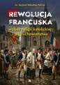Rewolucja francuska wobec religii katolickiej i... - Józef Sebastian Pelczar
