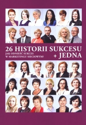 26 historii sukcesu + jedna - Szewczuk Magdalena