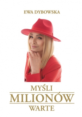 Myśli milionów warte - Dybowska Ewa