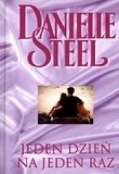 Jeden dzień na jeden raz - Danielle Steel