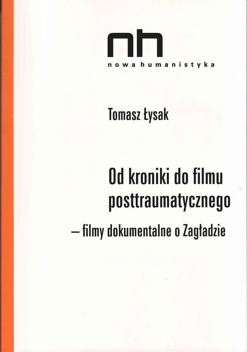 Od kroniki do filmu postraumatycznego