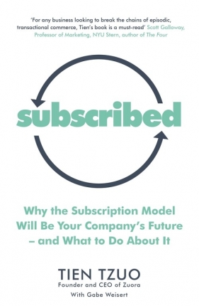 Subscribed - Tien Tzuo, Gabe Weisert