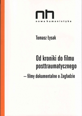 Od kroniki do filmu postraumatycznego - Łysak Tomasz