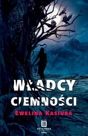 Władcy ciemności - Ewelina Kasiuba