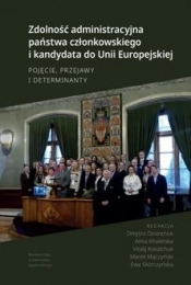 Zdolność administracyjna państwa członkowskiego i kandydata do Unii Europejskiej - Opracowanie zbiorowe