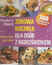 Zdrowa kuchnia dla osób z nadciśnieniem - Opracowanie zbiorowe