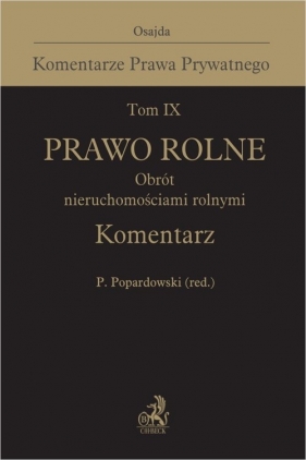 Prawo rolne Obrót nieruchomościami rolnymi Komentarz - Aneta Suchoń, Paweł Wojciechowski