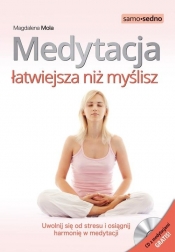Medytacja łatwiejsza niż myślisz - Magdalena Mola