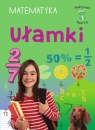 Mądry uczeń. Matematyka, klasa 4-6. Ułamki Emilia Figacz