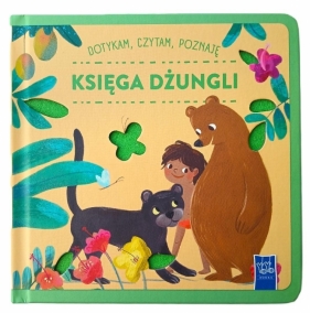 Dotykam, czytam, poznaję bajki. Księga Dżungli - Opracowanie zbiorowe