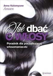 Jak dbać o włosy