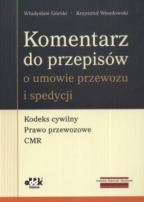 Komentarz do przepisów o umowie przewozu i spedycji